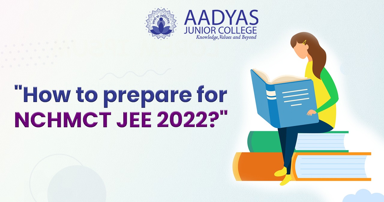 Featured image for HOW TO PREPARE FOR NCHMCT JEE 2022?