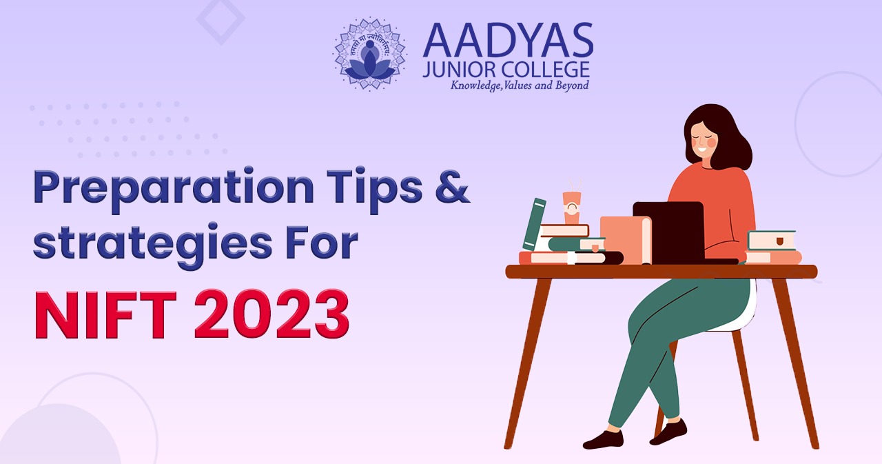 Featured image for PREPARATION TIPS AND STRATEGIES FOR NIFT 2023