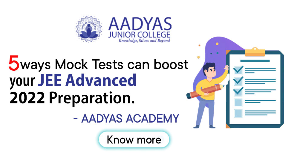 Featured image for 5 WAYS MOCK TESTS CAN BOOST YOUR JEE ADVANCED 2022 PREPARATION